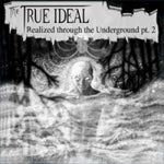 Kokoelma - The True Ideal Realized Through The Underground Pt.2