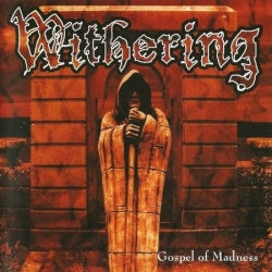 Withering - Gospel Of Madness