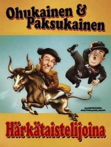 Ohukainen & Paksukainen - Härkätaistelijoina