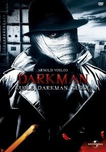 Darkman - Kuole, Darkman, Kuole