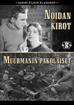 Suomi-filmi: Muurmanin Pakolaiset & Noidan Kirot