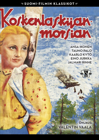 Suomi-filmi: Koskenlaskijan Morsian 1937