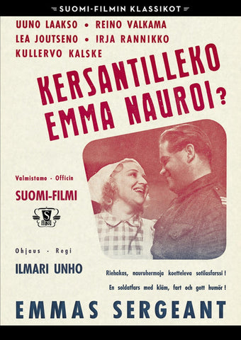 Suomi-filmi: Kersantilleko Emma Nauroi?