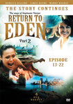 Return To Eden Continuing 2