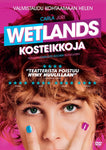 Wetlands - Kosteikkoja