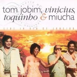 Tom Jobim, Vinicius,Toquinho & Miucha - Live in Rio de Janeiro