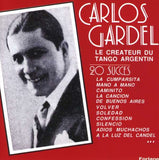 Carlos Gardel - Le createur du tango Argentin