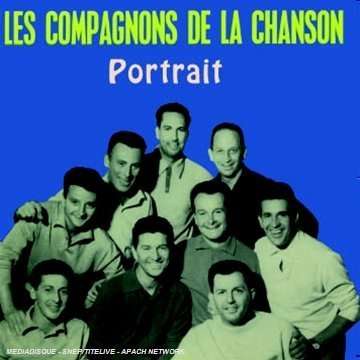 Les Compagnons De La Chanson - Portrait 1946-1973 (pap