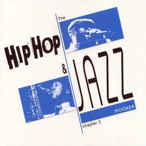 Hip Hop & Jazz Mixtape Chapter 3