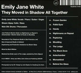 Emily Jane White - They Moved In Shadow All Together