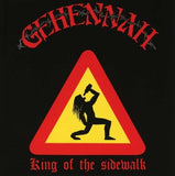 Gehennah - King Of The Sidewalk