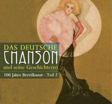 Das Deutsche Chanson und seine Geschichte, 100 Jahre Brettlkunst, Teil 2