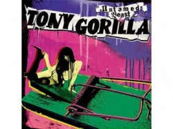 Tony Gorilla - Untamed Beast