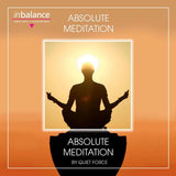 Quiet Force - Absolute Meditation
