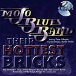 Mojo Blues Band - Their Hottest Bricks