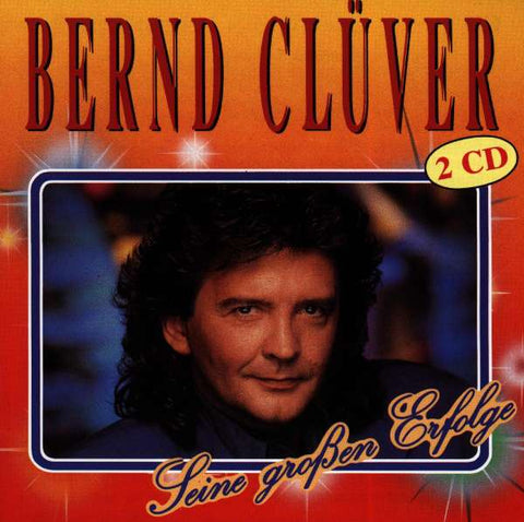 Bernd Clüver - Seine großen Erfolge