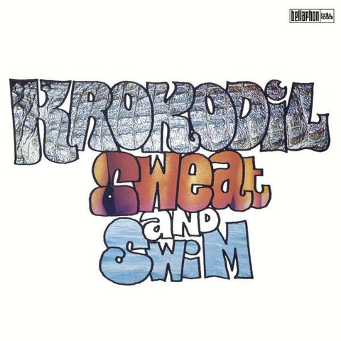 Krokodil - Sweat And Swim