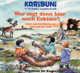 Karibuni - Wer sagt denn hier noch Eskimo
