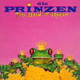 Die Prinzen - Das Leben ist grausam
