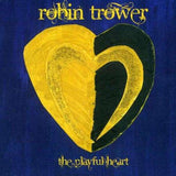Robin Trower - Playful Heart