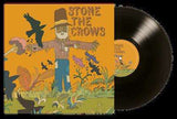 Stone The Crows - Stone The Crows