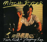 Mitch Ryder - Never Kick A Sleeping Dog
