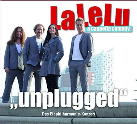 LaLeLu - Unplugged-Das Elbphilharmonie-Konzert