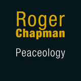 Roger Chapman - Peaceology