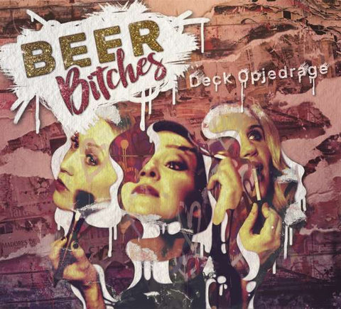 Beer Bitches - Deck opjedrage