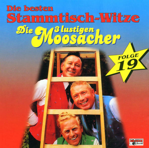 Die 3 lustigen Moosacher - Die besten Stammtisch-Witze