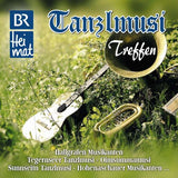 BR Heimat - Tanzlmusi Treffen