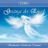 Cura - Gesänge der Engel
