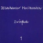 Dellnhauser Musikanten - Zwiefach 1