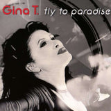Gina T. - Fly To Paradise