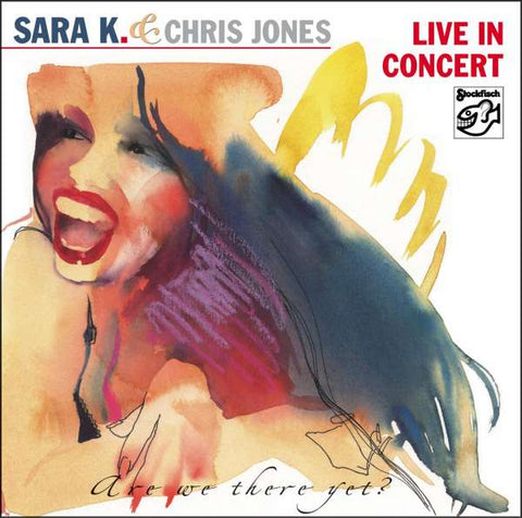 Sara K. & Chris Jones - Live In Concert