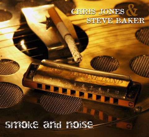 Steve Baker & Chris Jones - Smoke And Noise