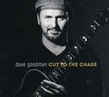 Dave Goodman - Cut To The Chase