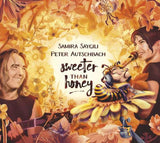 Peter Autschbach & Samira Saygili - Sweeter Than Honey