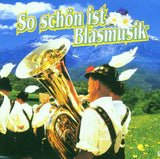 So schön ist Blasmusik