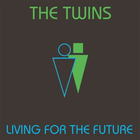 The Twins - Living For The Future