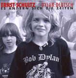 Ernst Schultz - Dylan - Deutsch - Es ändern sich die Zeiten