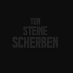 Ton Steine Scherben - IV