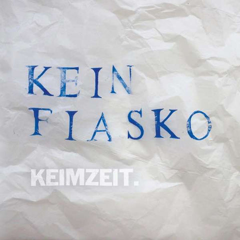 Keimzeit - Kein Fiasko