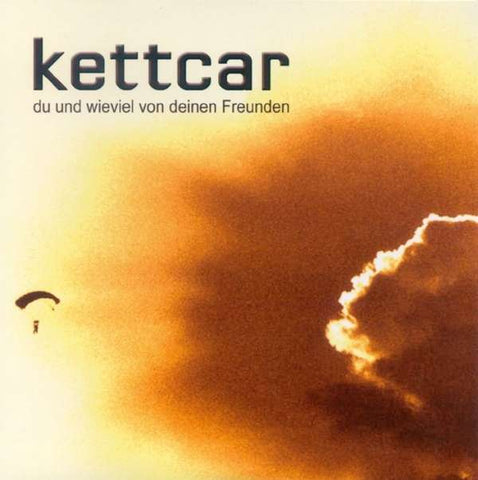 Kettcar - Du und wieviel von deinen Freunden