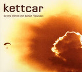 Kettcar - Du und wieviel von deinen Freunden