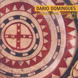 Dario Domingues - Under The Totems (Part