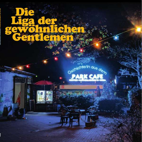 Die Liga Der Gewöhnlichen Gentlemen - Gschichterln aus dem Park Café