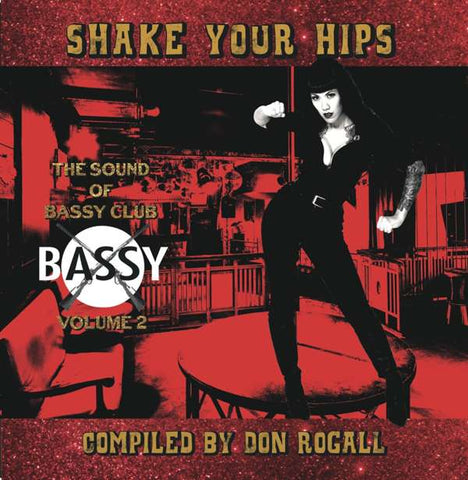 Shake Your Hips - The Sound Of Bassy Club Volume 2