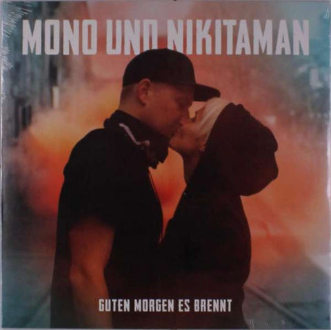 Mono & Nikitaman - Guten Morgen Es Brennt