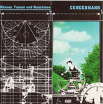 Gerhard Gundermann - Männer, Frauen und Maschinen